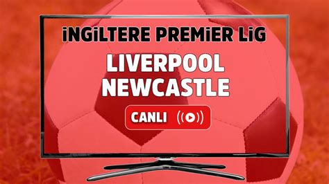 liverpool newcastle canlı izle